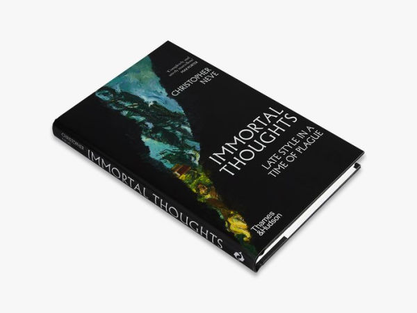 Immortal Thoughts: Late Style a Time of Plague