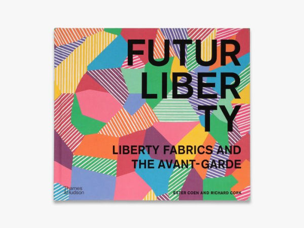 FuturLiberty: Liberty Fabrics and the Avant-Garde