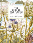 Alternative view 1 of The Book of Wild Flowers: Reflections on Favorite Plants