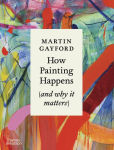 Alternative view 1 of How Painting Happens (and why it matters)