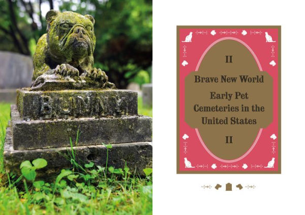 Faithful Unto Death: Pet cemeteries, animal graves, and eternal devotion