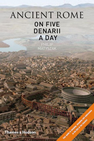 Ancient Rome on Five Denarii a Day