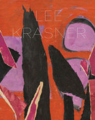 Title: Lee Krasner, Author: Eleanor Nairne