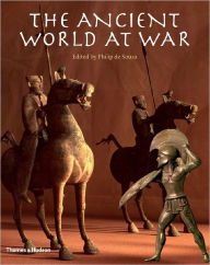 Title: The Ancient World at War: A Global History, Author: Philip de Souza