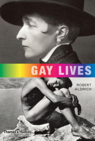Title: Gay Lives, Author: Robert Aldrich