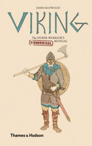 Downloading audiobooks to ipod Viking: The Norse Warrior's [Unofficial] Manual 9780500251942 by John Haywood 