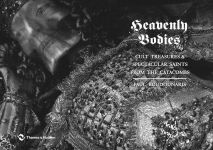 Alternative view 3 of Heavenly Bodies: Cult Treasures and Spectacular Saints from the Catacombs