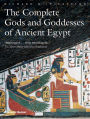 Complete Gods and Goddesses of Ancient Egypt