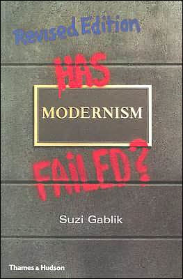 Has Modernism Failed? / Edition 2