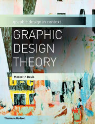 Title: Graphic Design Theory, Author: Meredith Davis