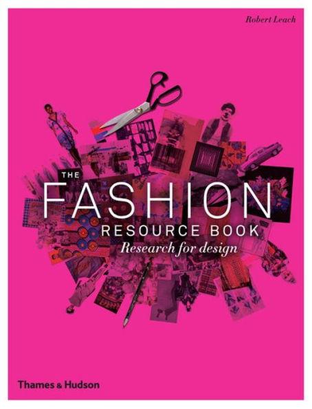 The Fashion Resource Book: Research for Design