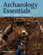 Archaeology Essentials: Theories, Methods, and Practice / Edition 3