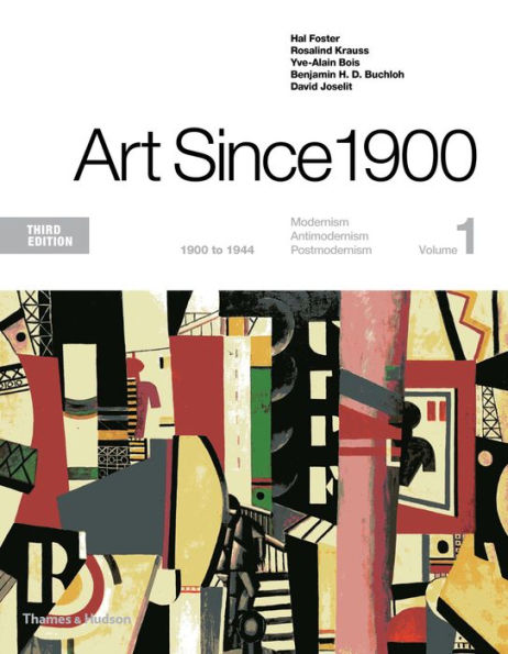 Art Since 1900: 1900 to 1944 / Edition 3