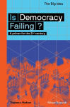 Alternative view 1 of Is Democracy Failing? (The Big Idea Series)