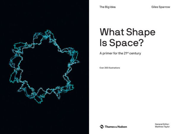 What Shape Is Space? (The Big Idea Series)