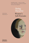 Alternative view 1 of Seeing Ourselves: Women's Self-Portraits