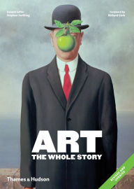 Google ebooks free download for kindle Art: The Whole Story (English literature) by Richard Cork 9780500294468