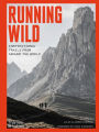 Running Wild: Inspirational Trails from Around the World