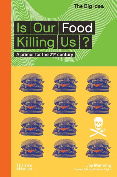 Is Our Food Killing Us? (The Big Idea Series)