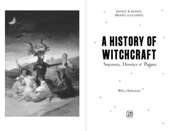 A History of Witchcraft: Sorcerers, Heretics & Pagans