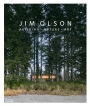 Jim Olson: Building, Nature, Art