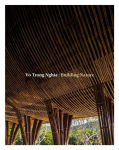 Alternative view 1 of Vo Trong Nghia: Building Nature: Green/Bamboo