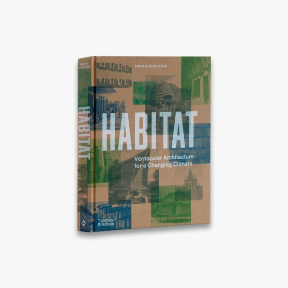 Habitat: Vernacular Architecture for a Changing Climate