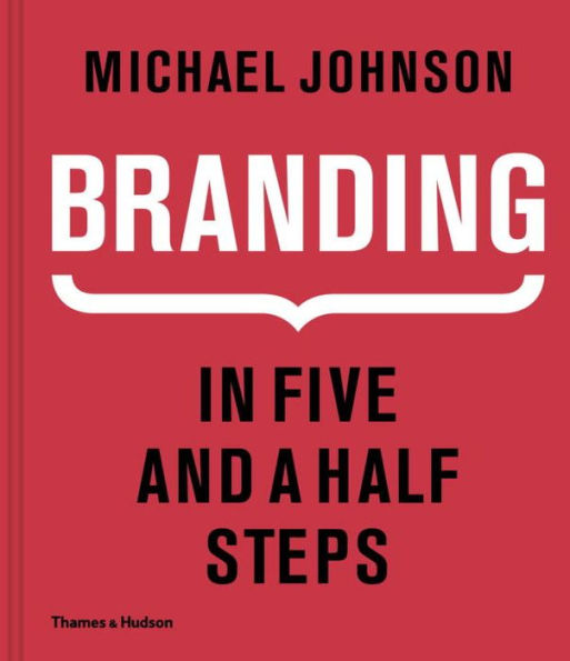 Branding: In Five and a Half Steps