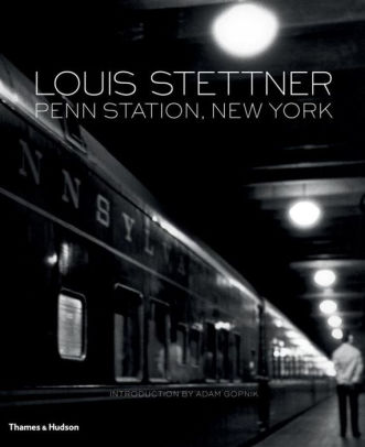 Penn Station New York By Louis Stettner Hardcover Barnes Noble