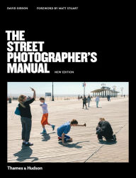 Title: The Street Photographer's Manual, Author: David Gibson