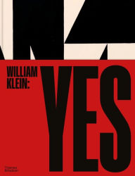 Title: William Klein: Yes, Author: William Klein