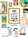 Why is Art Full of Naked People: And other vital questions about art