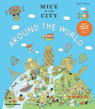 Title: Mice in the City: Around the World, Author: Ami Shin