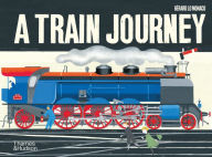 Title: A Train Journey, Author: G rard Lo Monaco