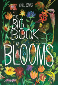 Free online textbooks to download The Big Book of Blooms RTF iBook English version by Yuval Zommer, Elisa Biondi, Scott Taylor, Barbara Taylor