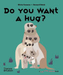 Alternative view 1 of Do You Want A Hug?
