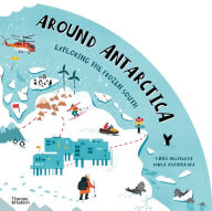 Title: Around Antarctica: Exploring the Frozen South, Author: Tania Medvedeva