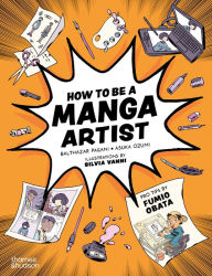 Title: How to Be a Manga Artist, Author: Balthazar Pagani