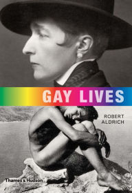 Title: Gay Lives, Author: Robert Aldrich