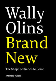 Title: Brand New: The Shape of Brands to Come, Author: Wally Olins