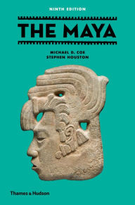 Title: The Maya (Ninth edition), Author: Michael D. Coe