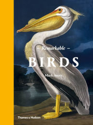 Title: Remarkable Birds, Author: Mark Avery