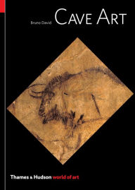 Title: Cave Art (World of Art), Author: Bruno David