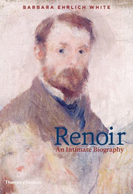 Title: Renoir: An Intimate Biography, Author: Barbara Ehrlich White