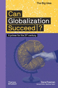Title: Can Globalization Succeed? (The Big Idea Series) (The Big Idea Series), Author: Dena Freeman