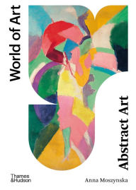 Title: Abstract Art (Second) (World of Art), Author: Anna Moszynska