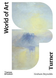 Title: Turner (Second) (World of Art), Author: Graham Reynolds