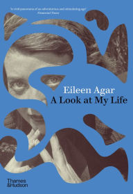 Title: A Look at My Life, Author: Eileen Agar