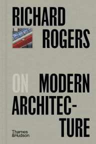 Title: Richard Rogers on Modern Architecture (Pocket Perspectives), Author: Richard Rogers