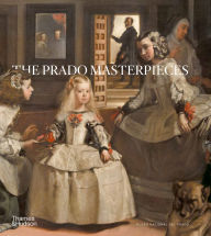 Title: The Prado Masterpieces, Author: Museo Nacional del Prado